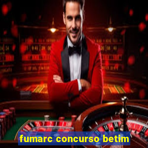 fumarc concurso betim